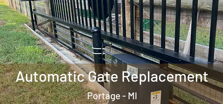 Automatic Gate Replacement Portage - MI