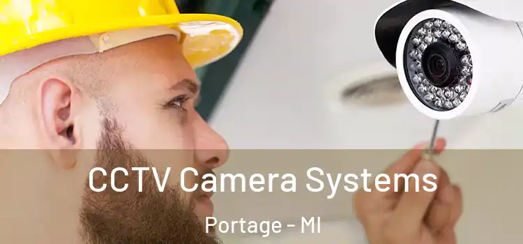 CCTV Camera Systems Portage - MI
