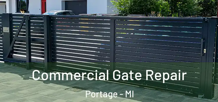 Commercial Gate Repair Portage - MI