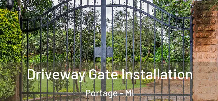 Driveway Gate Installation Portage - MI