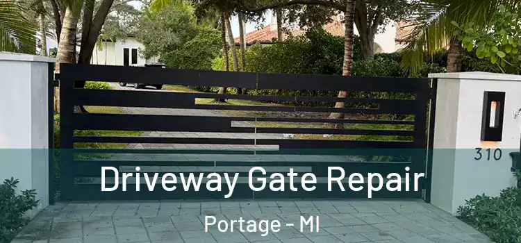 Driveway Gate Repair Portage - MI