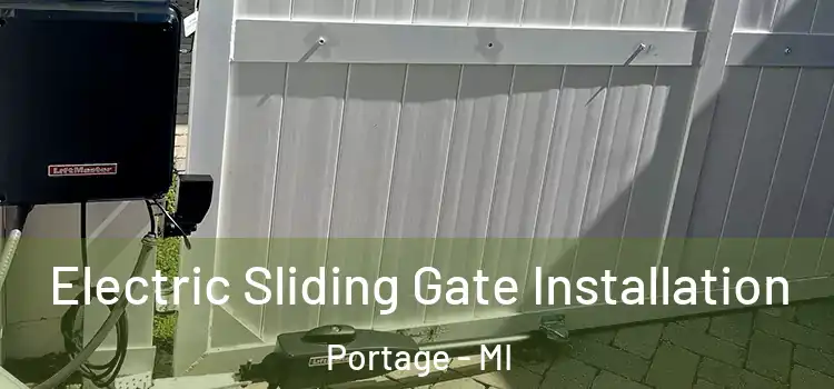 Electric Sliding Gate Installation Portage - MI
