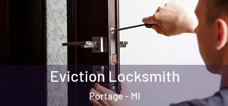 Eviction Locksmith Portage - MI