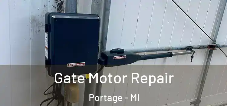Gate Motor Repair Portage - MI