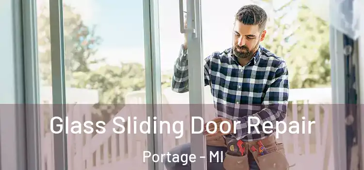 Glass Sliding Door Repair Portage - MI
