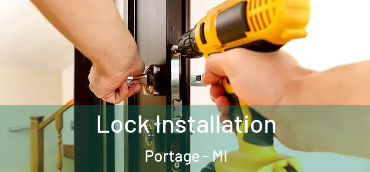 Lock Installation Portage - MI