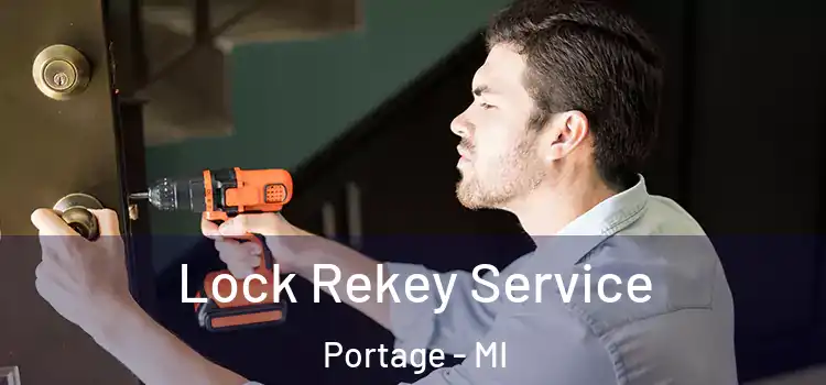  Lock Rekey Service Portage - MI